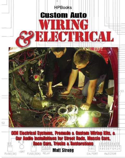 Book - Custom Auto Wiring and Electrical - 192 Pages - Paperback - Each