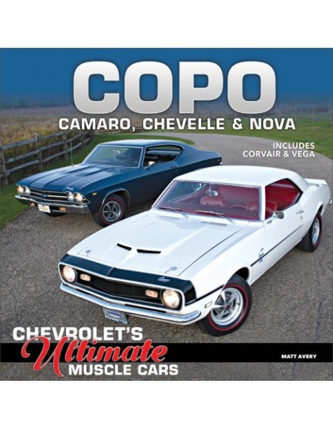 Book - COPO Chevrolets Ultimate Muscle Cars - 204 Pages - Hardcover - Each