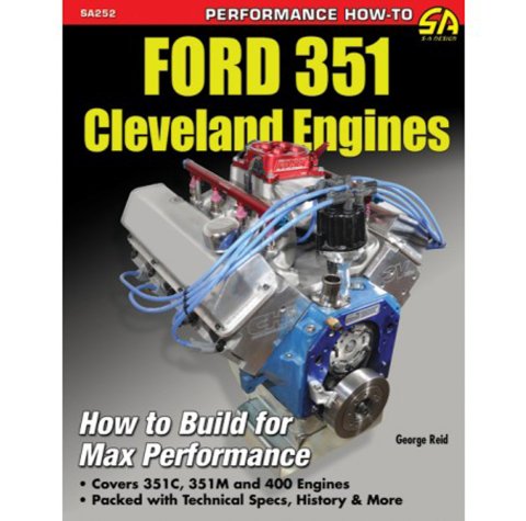 Book - Ford 351 Cleveland Engines: How to Build for Max Performance - 144 Pages - Paperback - Each