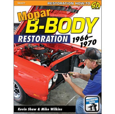 Book - Mopar B-Body Restoration 1966-70 - 176 Pages - Paperback - Each