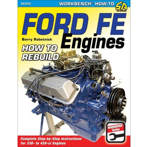 Book - Ford FE Engines: How to Rebuild - 144 Pages - Paperback - Each