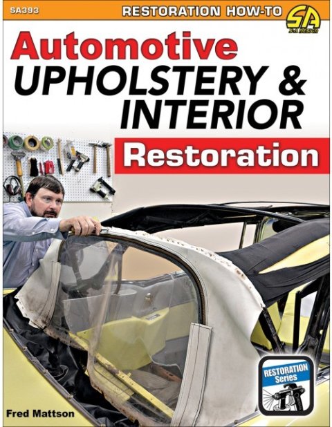 Book - Automotive Upholstery and Interior Restoration - 192 Pages - Paperback - Each