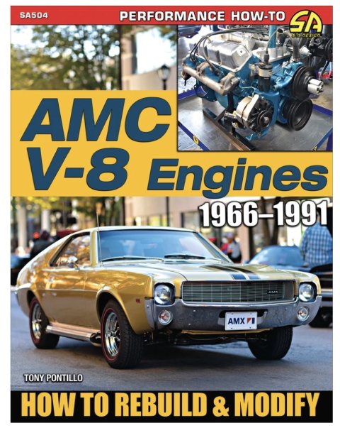 Book - AMC V-8 Engines 1966-1991 : How to Rebuild & Modify - 144 Pages - Paperback - Each