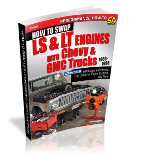 Book - How to Swap LS and LT Engines into Chevy and GMC Trucks: 1960-1998 - 160 Pages - Paperback - Each