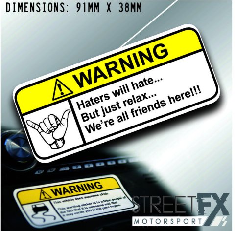 HATERS WILL HATE VISOR Warning Sticker Decal