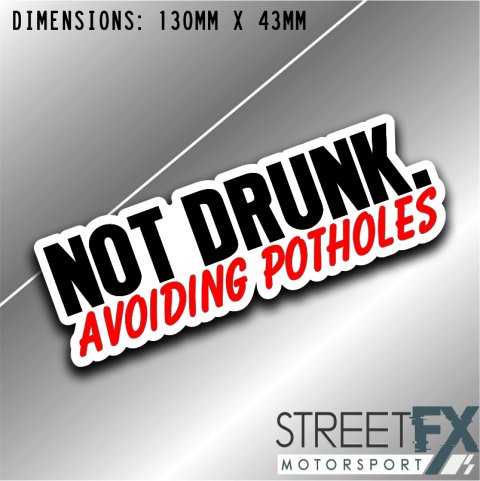 Not Drunk Avoiding Potholes Sticker Funny Humour Car  Ute  4x4 Pop Culture