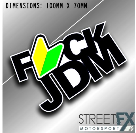 F*ck JDM Sticker Funny Culture Aussie Graphic Vinyl Meme Quirky Car  4x4
