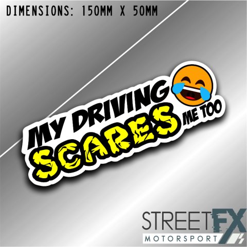My Driving Scares Me Too Sticker Funny Humour Car  Truck Ute  4x4 Pop Culture