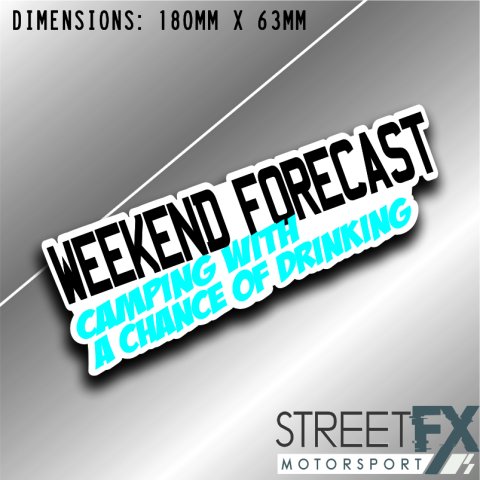 WEEKEND FORECAST STICKER Sticker Decal 4x4 4WD Caravan Trade Aussie