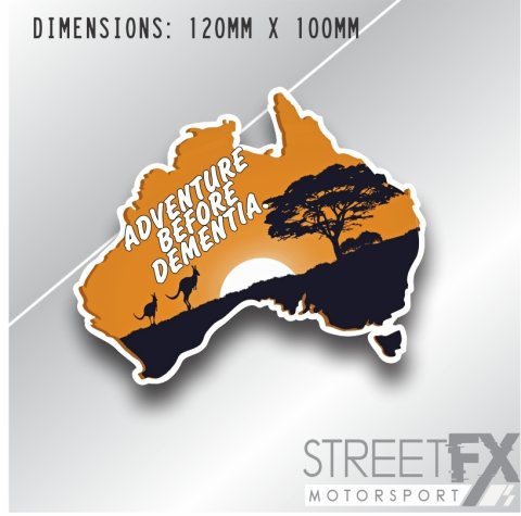 Adventure Before Dementia Sticker Funny Humour Car  Truck Ute  4x4 Pop Culture