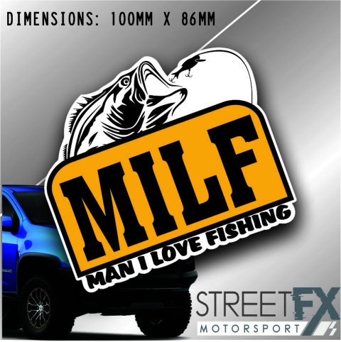 MILF Man I Love Fishing Sticker Decal 4x4 4WD Camping Caravan Trade Aussie