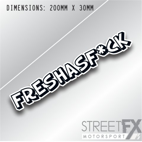 Fresh as F*ck Sticker Funny Humour Car  Ute  4x4 Pop Culture Aussie Graphic