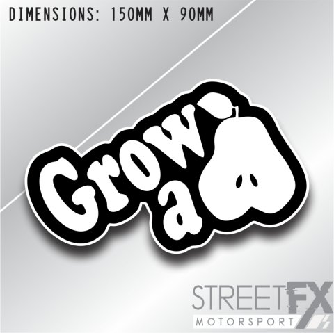 Grow a Pear Sticker Funny Humour Car  Truck Ute  4x4 Pop Culture Aussie Graphic
