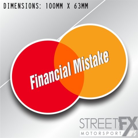 Financial Mistake Sticker Graphic bumper window jdm v8 car ute aussie vinyl