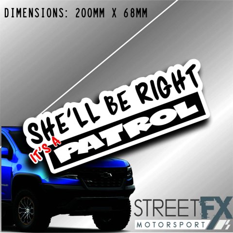 She'll Be Right Patrol Sticker Decal 4x4 4WD Camping Caravan Trade Adventure