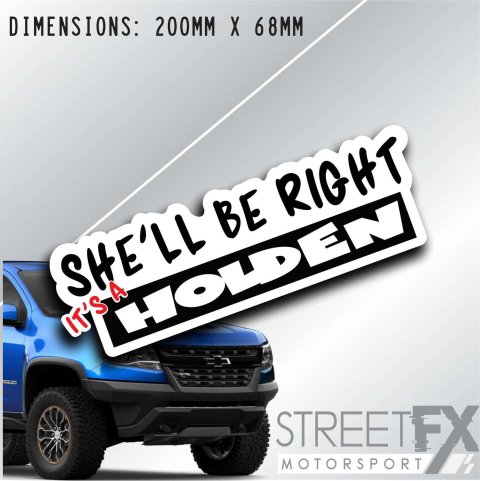 She'll Be Right Holden Sticker Decal 4x4 4WD Camping Caravan Trade Adventure