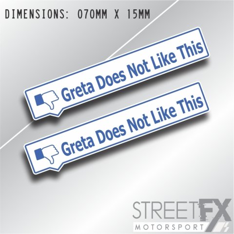 Greta Does Not Like This 70mm Sticker Funny Culture Vinyl Meme Quirky Car  4x4