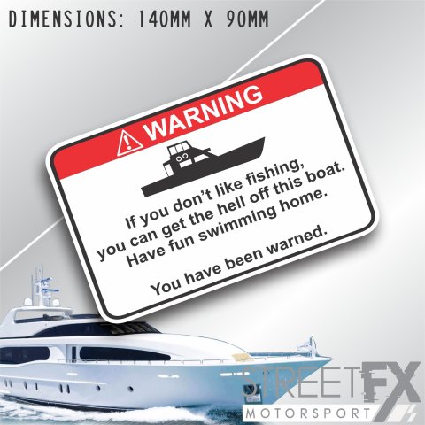 Don't like Fishing, Get off the boat Sticker decal funny fish offroad camping