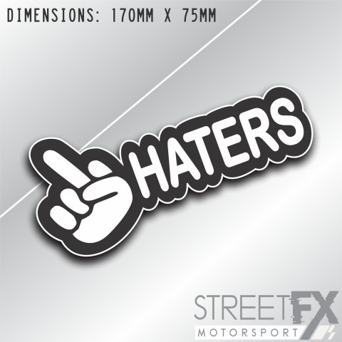 F*ck Haters Middle Finger Sticker Decal funny bumper window 4x4 tuned stance