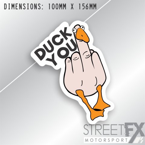 Duck you Sticker Decal Funny Humour Screw Comedy Car JDM V8 4x4 Truck Aussie