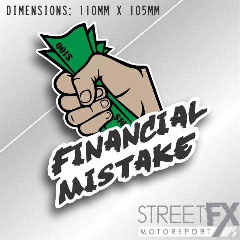 Financial Mistake V2 Sticker Decal Build project car jdm v8 ute 4x4 tuck modded