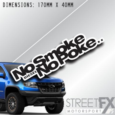 No Smoke No Poke Diesel Power Sticker Decal 4x4  Camping Caravan Trade Aussie
