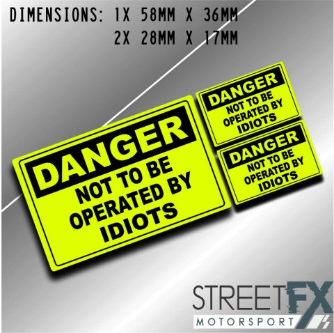 Funny Sticker Not to be Operated by Idiots tools tradie 4x4 car weld mechanic