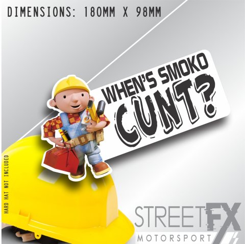 BOB The Builder Smoke Cig Aussie  Sticker Vinyl Decal Funny Meme Car 4x4 Tradie 4wd