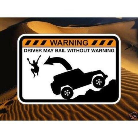 Driver May Bail! Warning Sticker