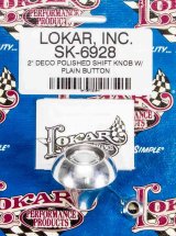 Lokar Shift Knobs SK-6928 Knob, Deco, Aluminum, Polished, Plain, For Shifters, Each thumbnail 3